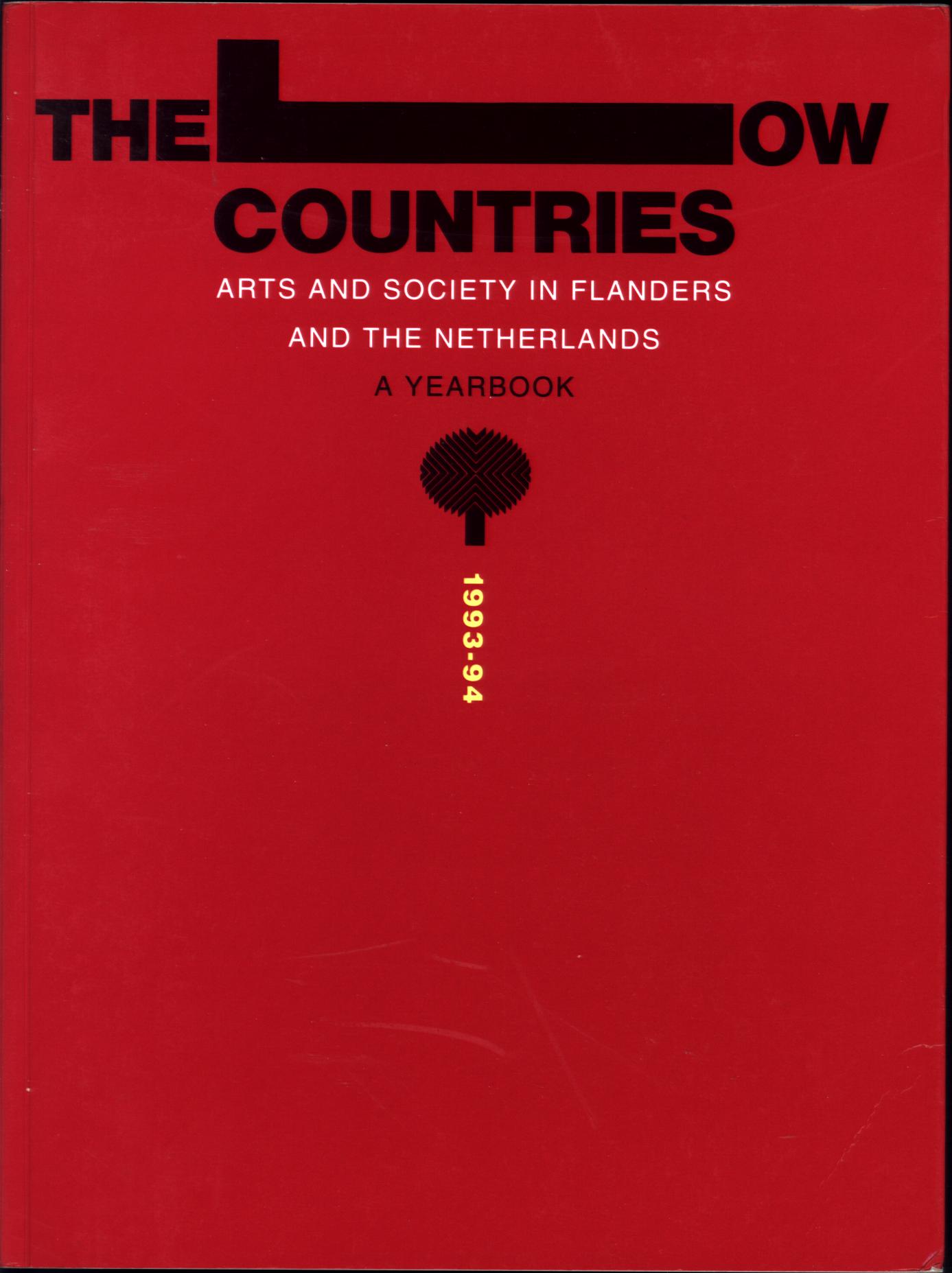 THE LOW COUNTRIES: arts and society in Flanders and the Netherlands--a yearbook, 1993-94. 